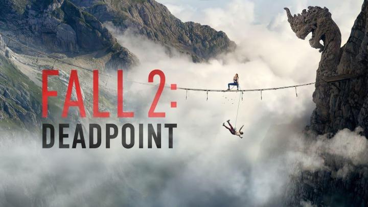 فيلم Fall 2: Deadpoint 2026 مترجم كامل HD | سقوط 2: نقطة مميتة
