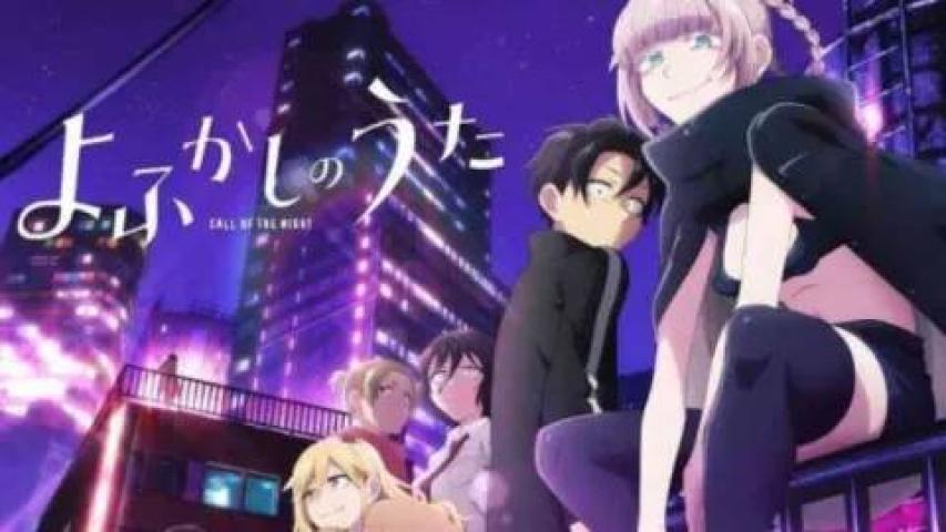 حصرياً | انمي Yofukashi no Uta Season 2 الحلقة 12 والاخيرة مترجمة بجودة عالية