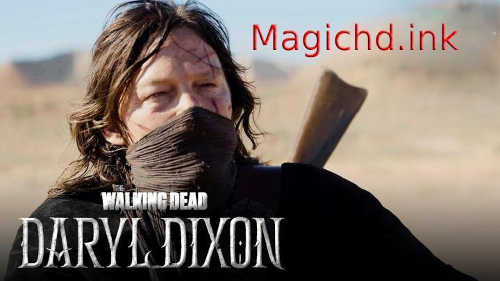 حصرياً | مسلسل TWD Daryl Dixon الموسم الثالث الحلقة 5 الخامسة مترجمة بجودة عالية